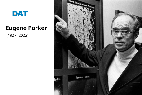 Eugene Parker, nhà khoa học đưa ra lý thuyết gió Mặt Trời năm 1958.